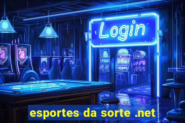 esportes da sorte .net